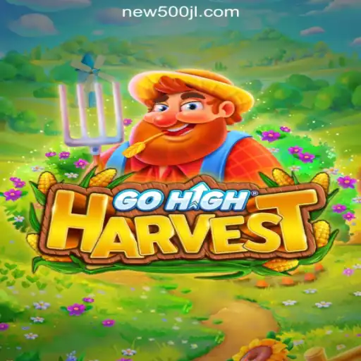 Discover the Exciting World of GoHighHarvest at 500JL.COM Online Casino Philippines