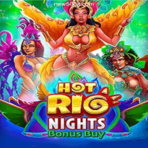 Discover the Excitement of HotRioNightsBonusBuy at 500JL.COM Online Casino Philippines