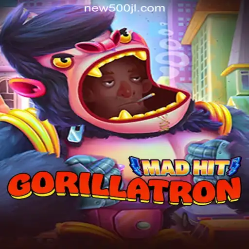 MadHitGorillatron: A Thrilling Entertaining Experience at 500JL.COM Online Casino Philippines