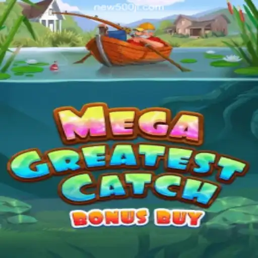 Dive into the Thrilling World of MegaGreatestCatchBonusBuy at 500JL.COM Online Casino Philippines