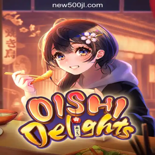 Exploring OishiDelights: A Unique Gaming Experience at 500JL.COM Online Casino Philippines