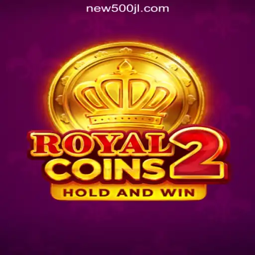Explore the Exciting World of RoyalCoins2 at 500JL.COM Online Casino Philippines