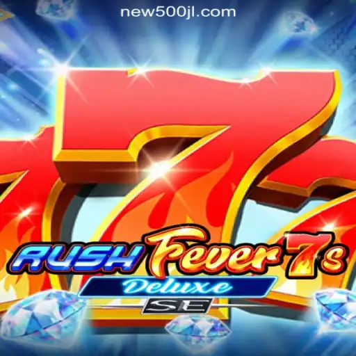 Exploring RushFever7sDeluxeSE: A Thrilling Game at 500JL.COM Online Casino Philippines