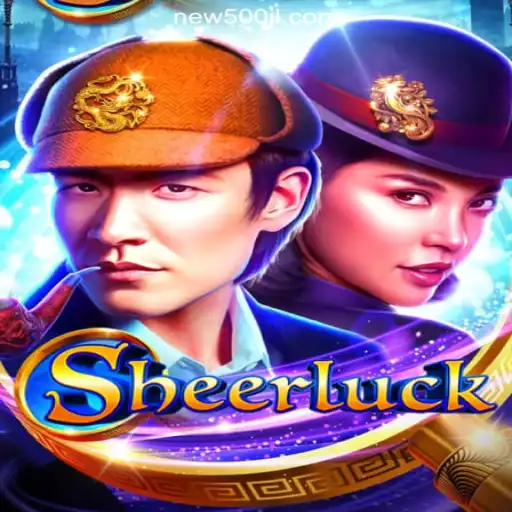 Sheerluck: A New Adventure in 500JL.COM Online Casino Philippines